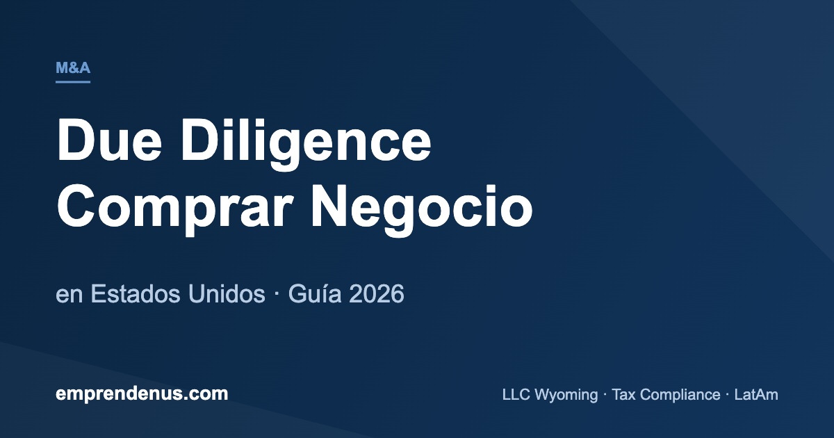 Due diligence: comprar un negocio en EEUU
